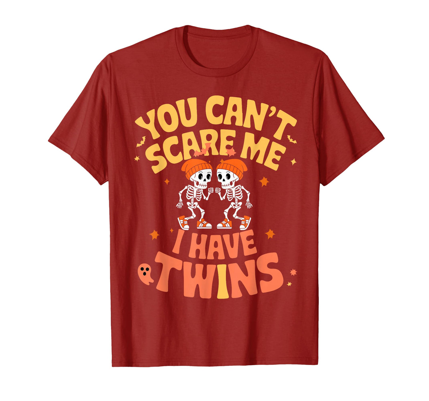 You Can't Scare Me I Have Twins Halloween Twin Mom Pregnancy T-Shirt