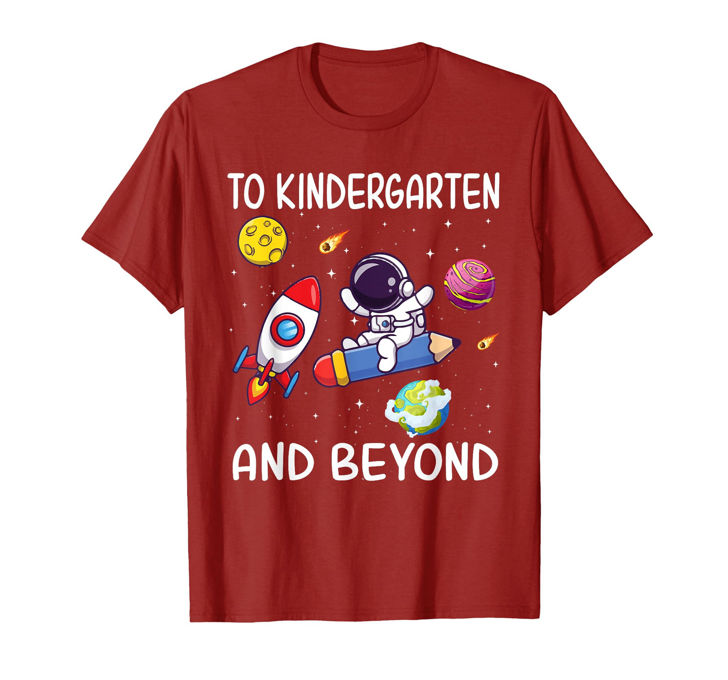 To Kindergarten And Beyond Astronaut Back To School Student T-Shirt
