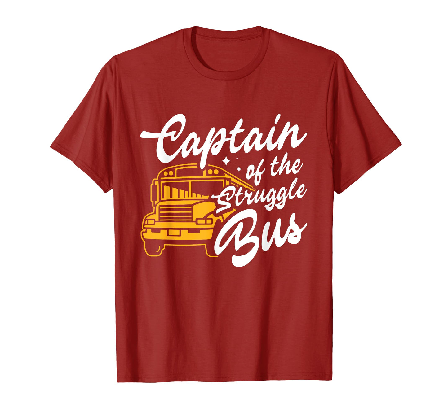 Captain Of The Struggle Bus Funny Costume School Bus Driver T-Shirt