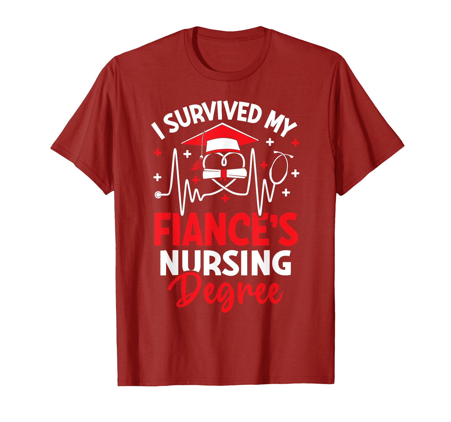 i survived my fiance's nursing degree graduation gifts T-Shirt
