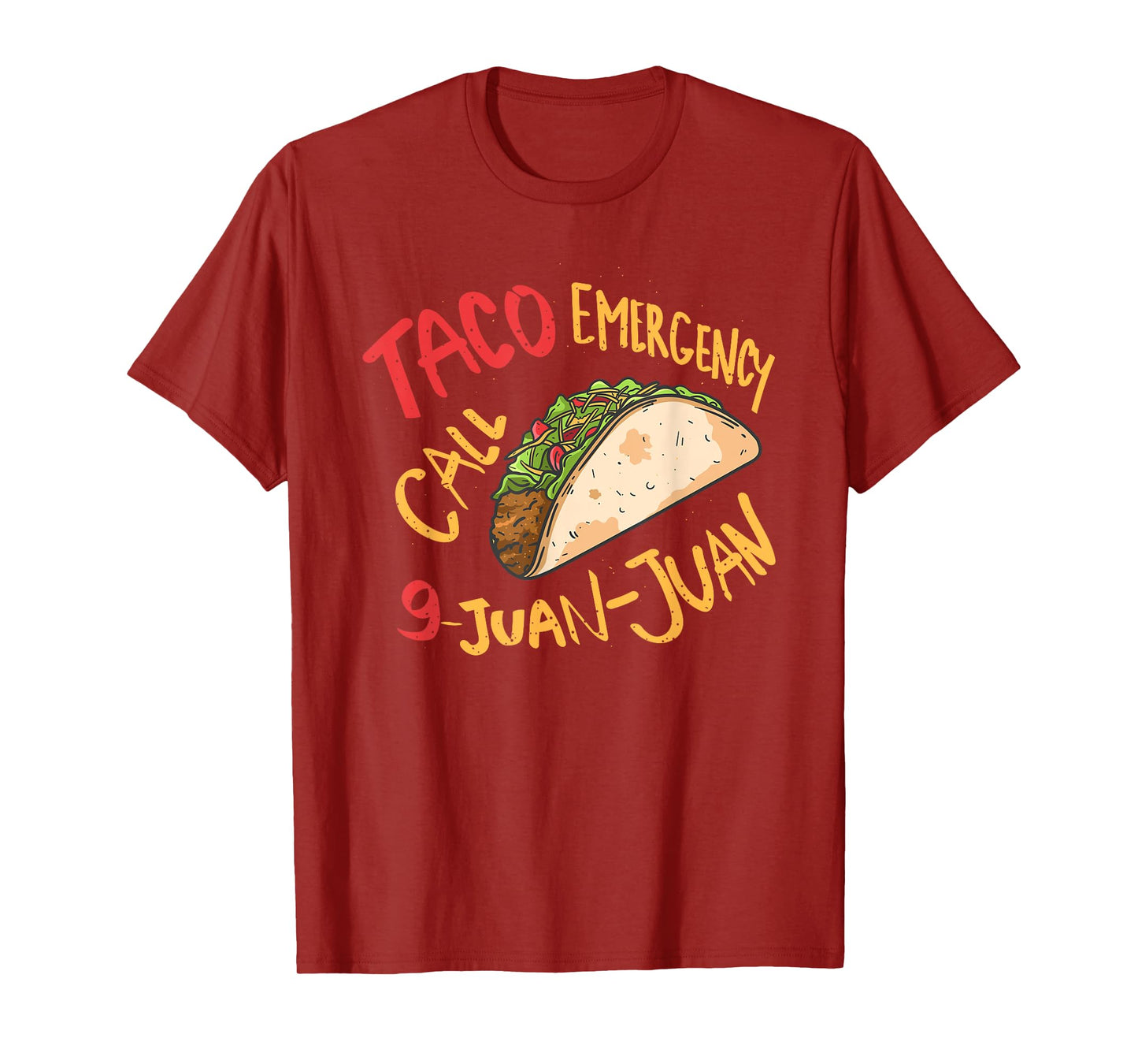 Taco Emergency Call 9 Juan Juan Cinco De Mayo Lover T-Shirt