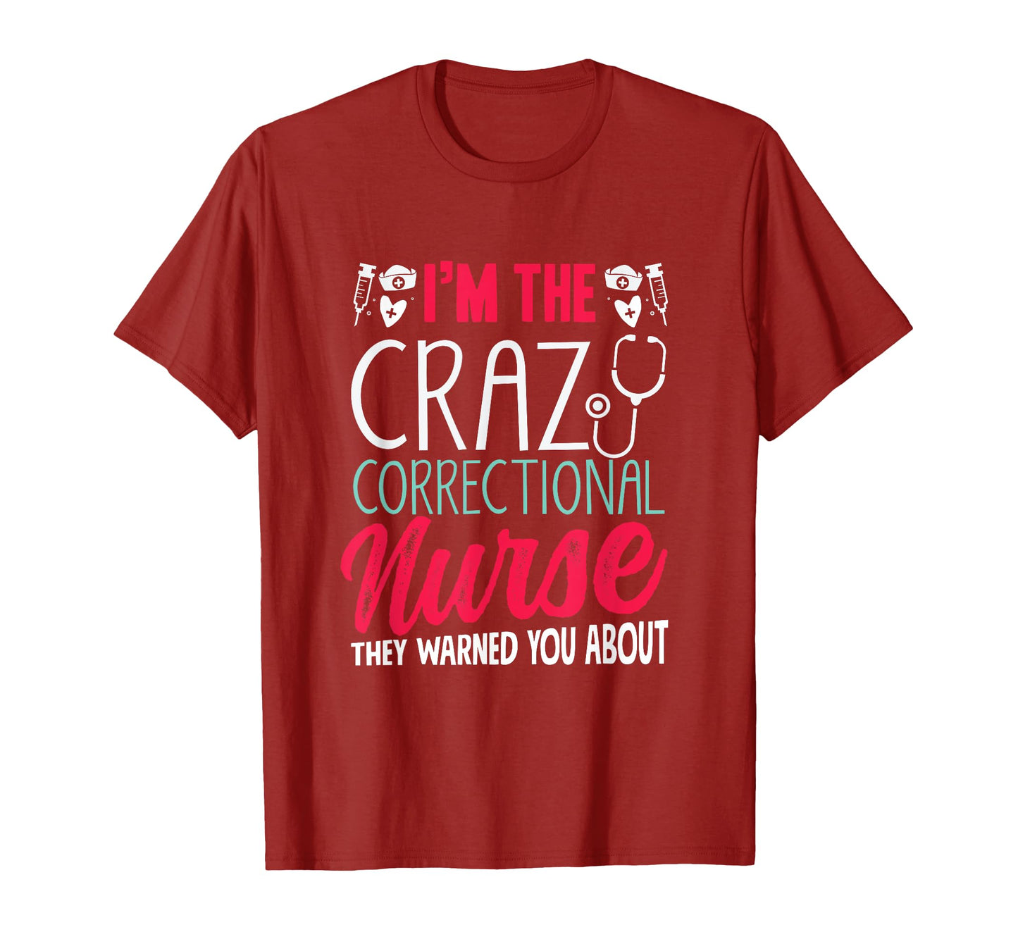 Correctional Nurse Prison Nursing T-Shirt