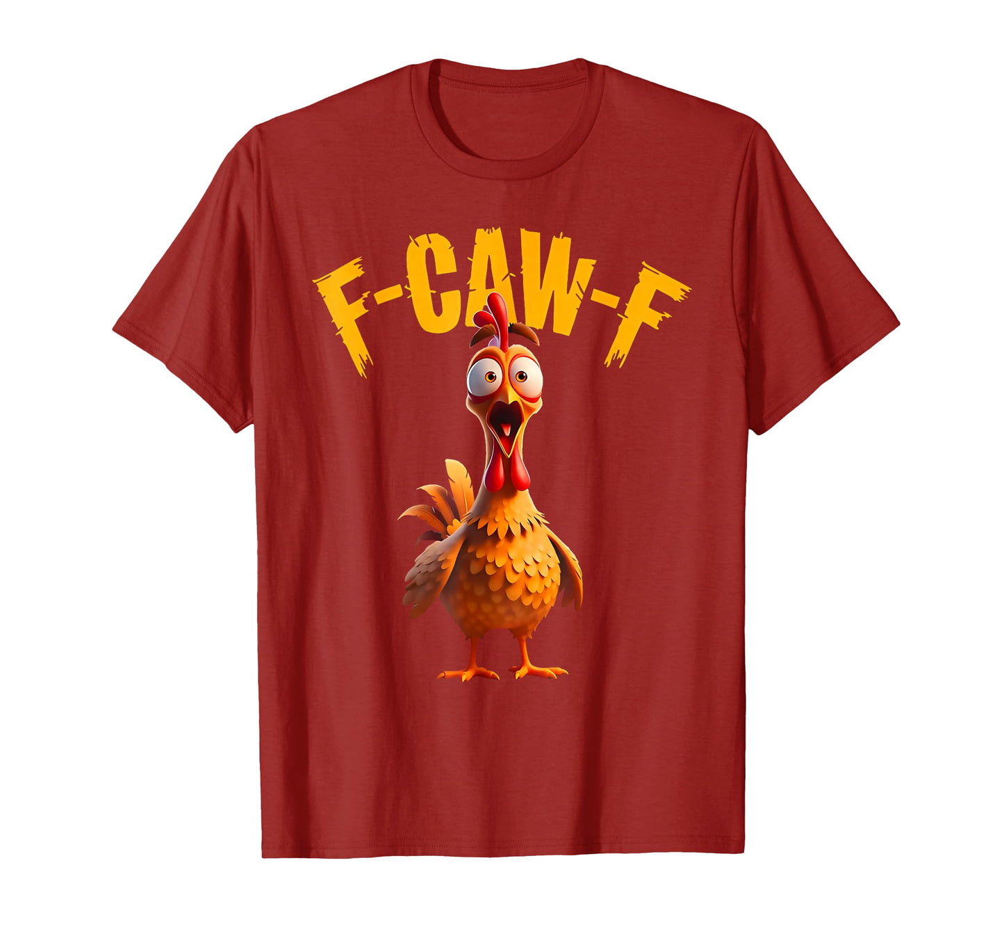 Funny F-Caw-F Chicken Rooster FCAWF Graphic for Men Women T-Shirt