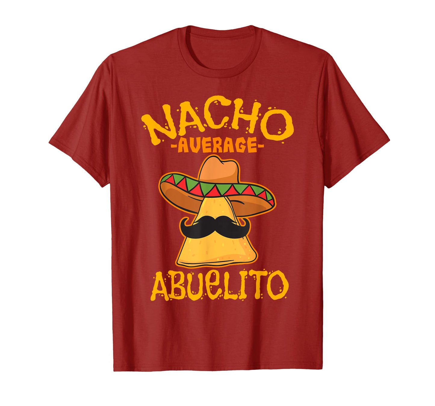 Nacho Average Abuelito Grandfather Grandpa Cinco de Mayo T-Shirt