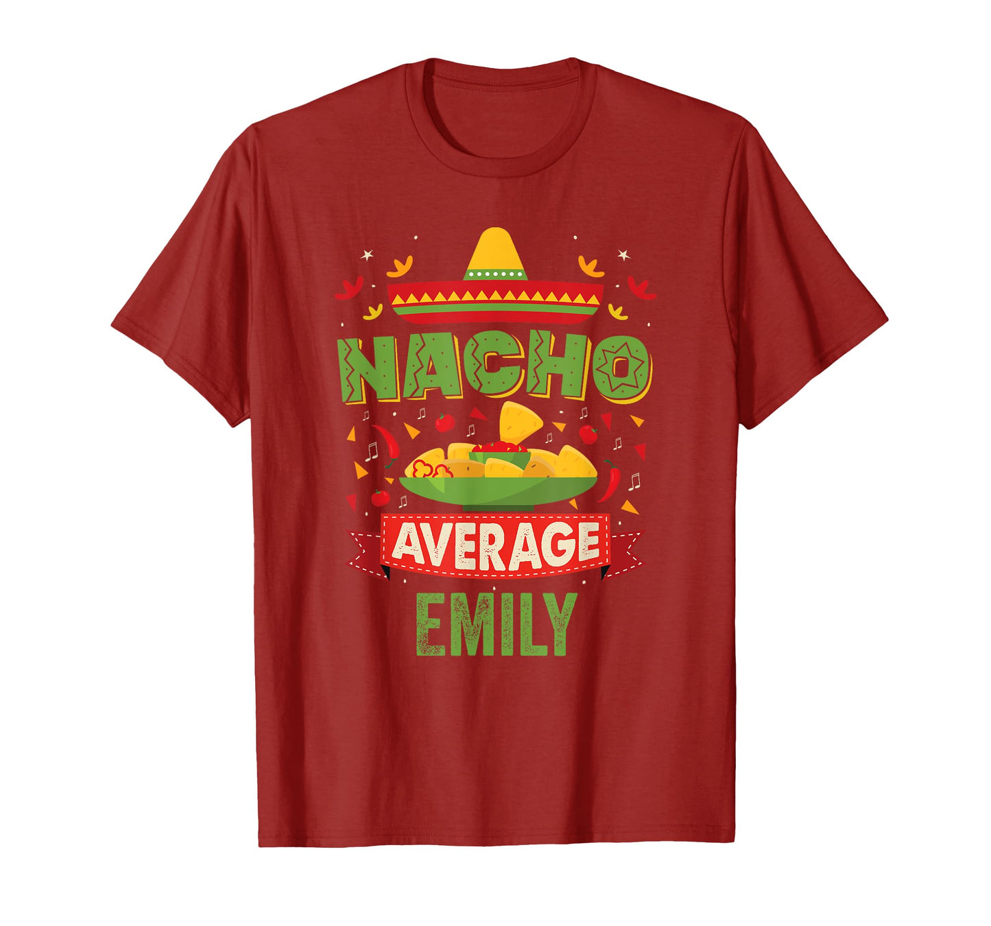 Nacho Average Emily Funny Personalized Name Birthday Gift T-Shirt