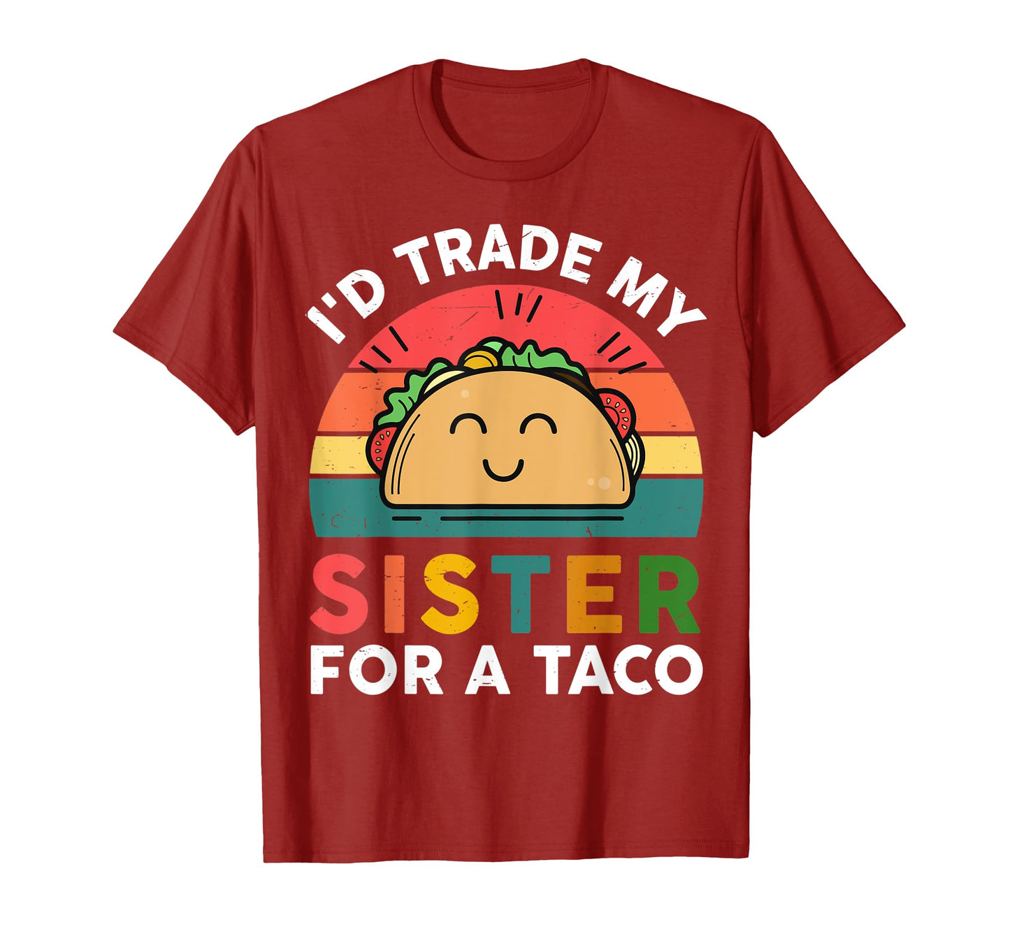 Cute Taco Shirt Kids Toddler I'd Trade My Sister For A Taco T-Shirt