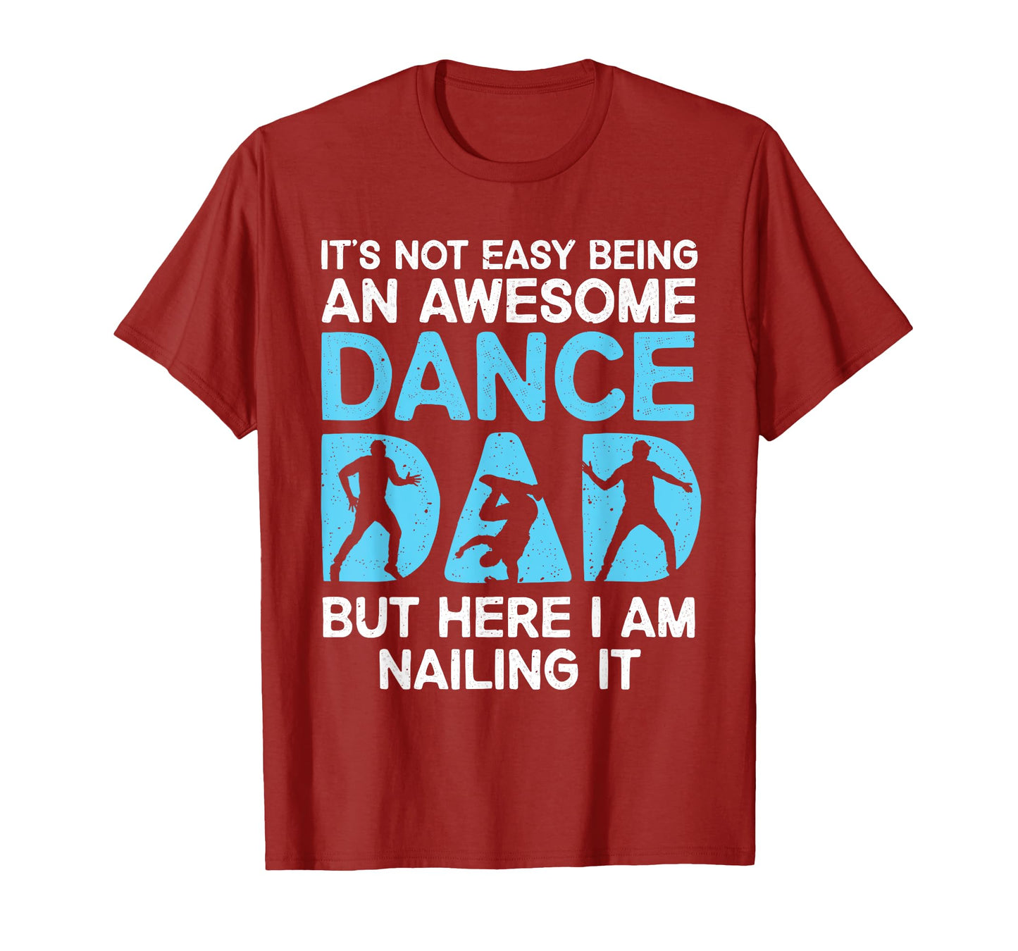 Funny Dance Dad Design For Men Dad Father Dancing Dance Dad T-Shirt