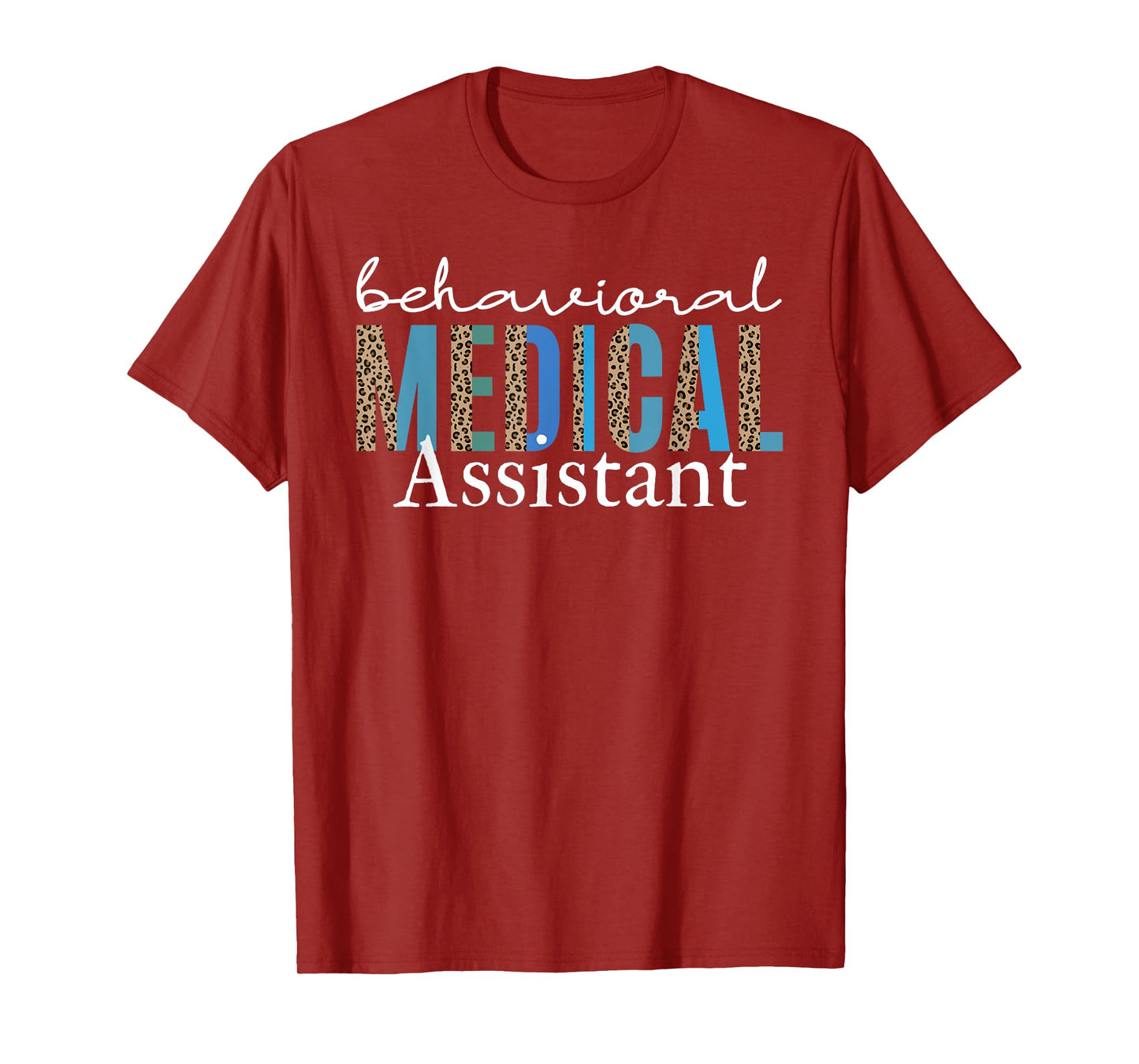 Behavioral Medical Assistant Health Technician Psychiatric T-Shirt
