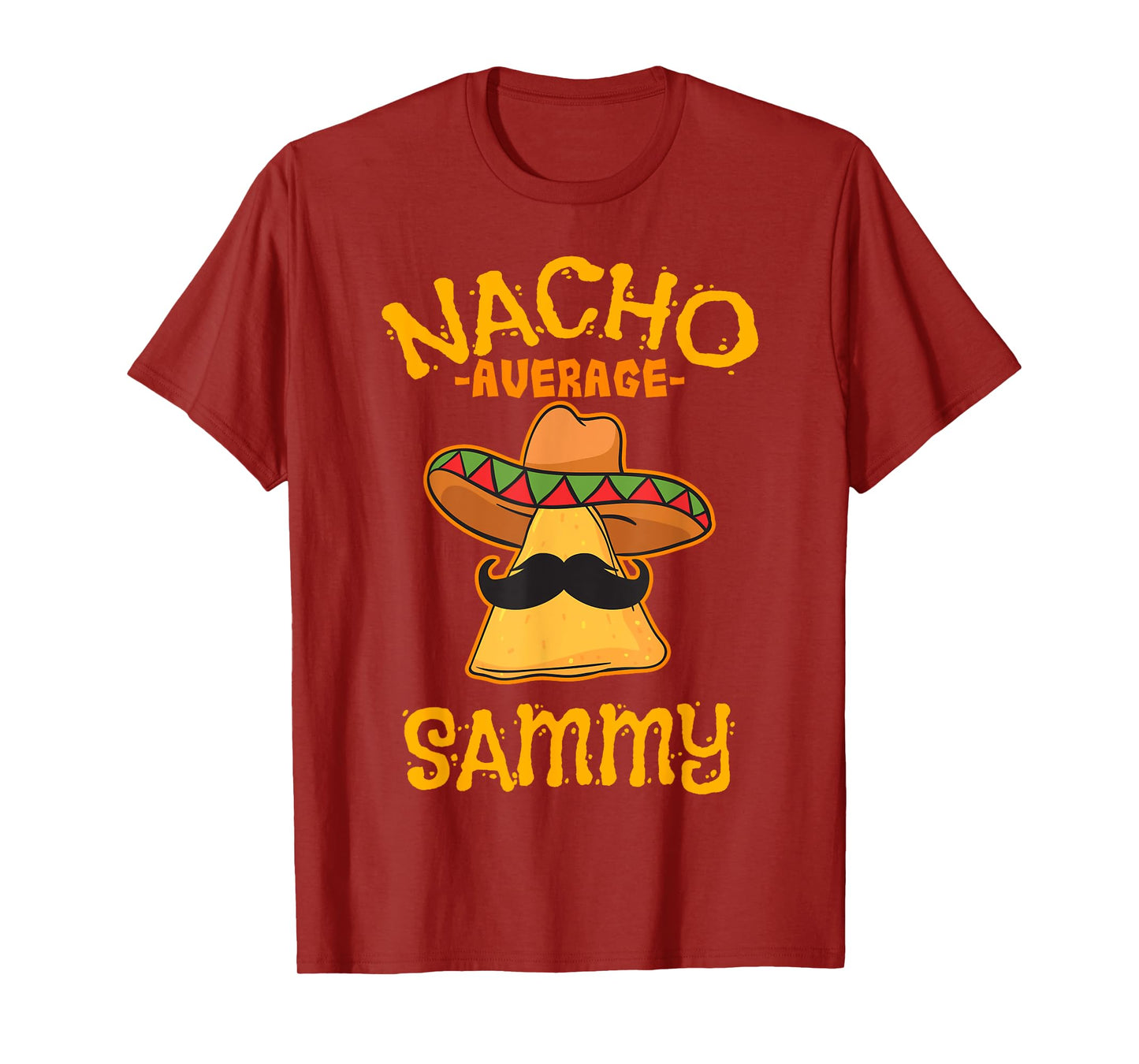 Nacho Average Sammy Personalized Name Funny Taco T-Shirt