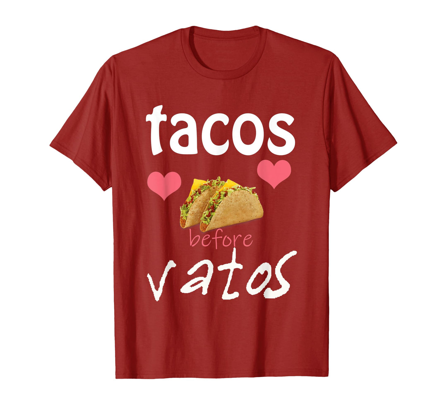 Tacos Before Vatos Gift for Women T-Shirt