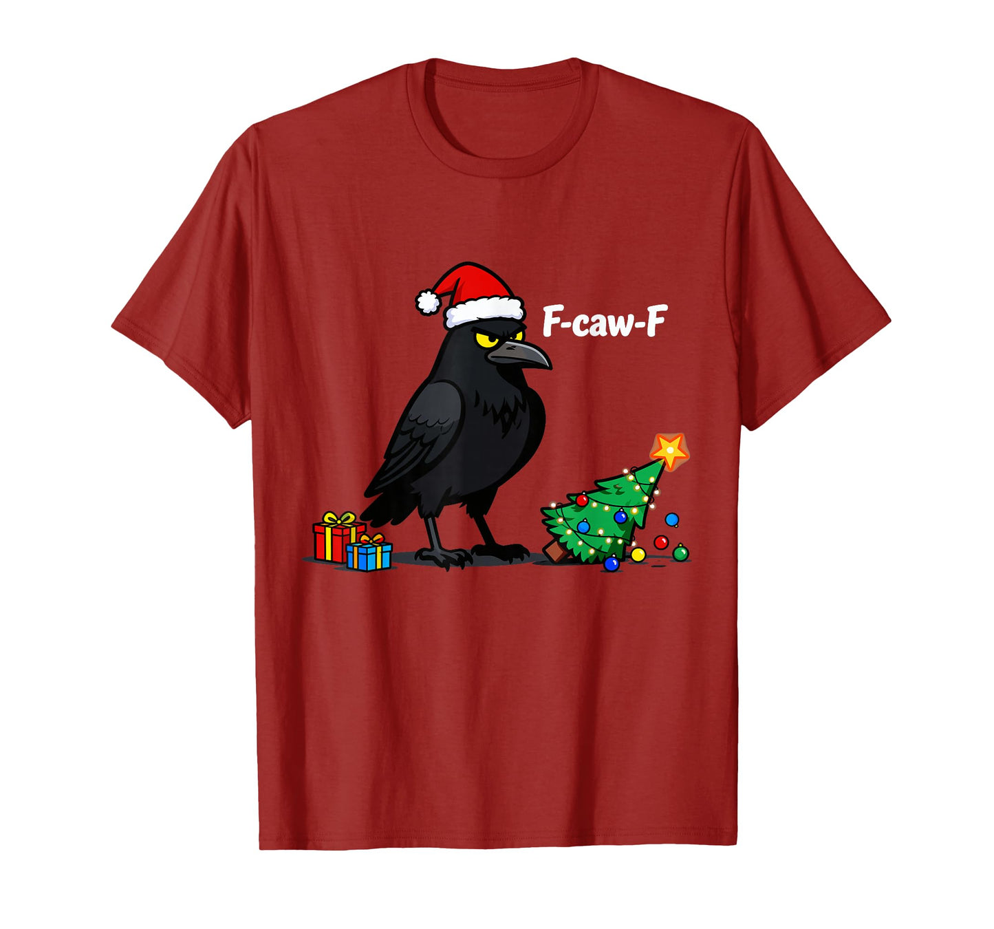 F-caw-F Christmas Crow Funny X-mas Holiday Raven T-Shirt