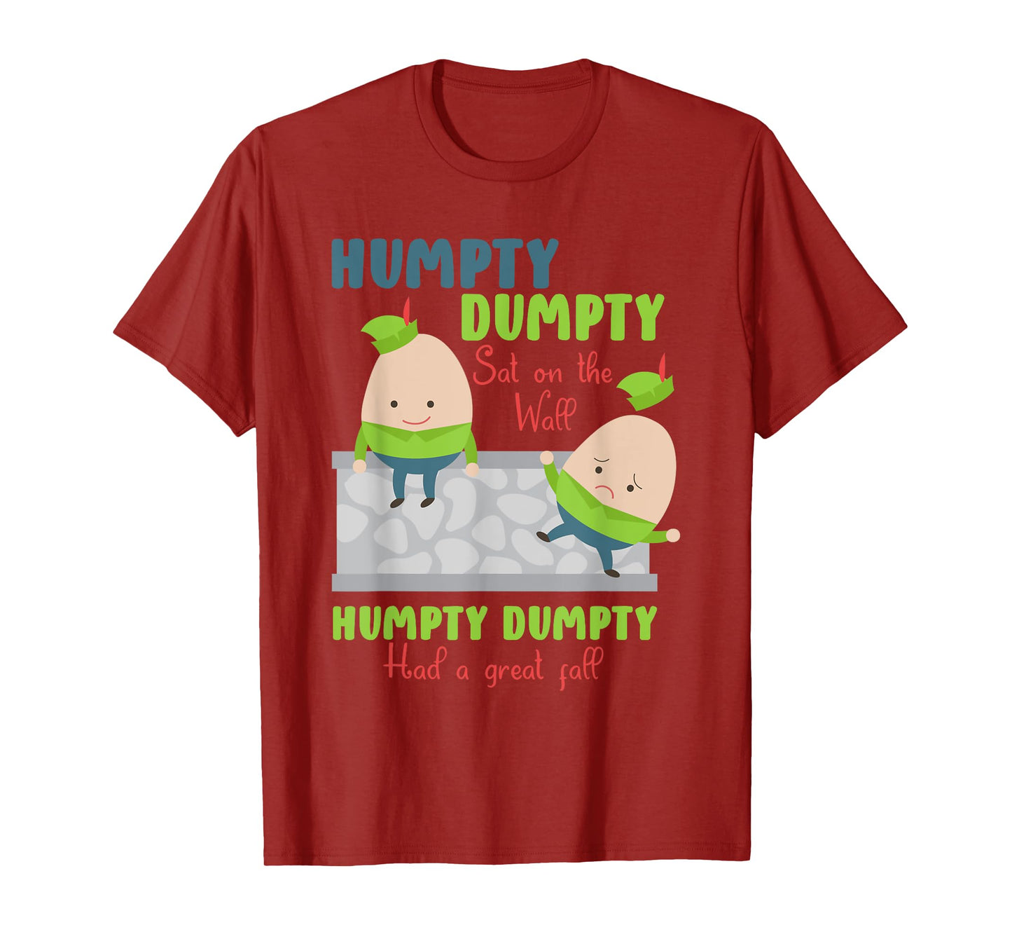 Nursery Rhymes for Kids or Humpty Dumpty T-Shirt