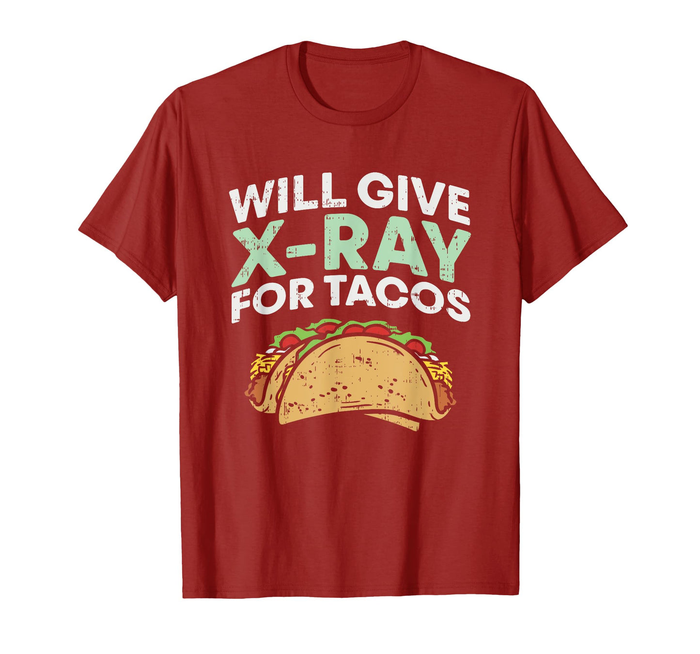Radiology Xray Taco Shirts, X Ray, X-ray Tech gifts T-Shirt