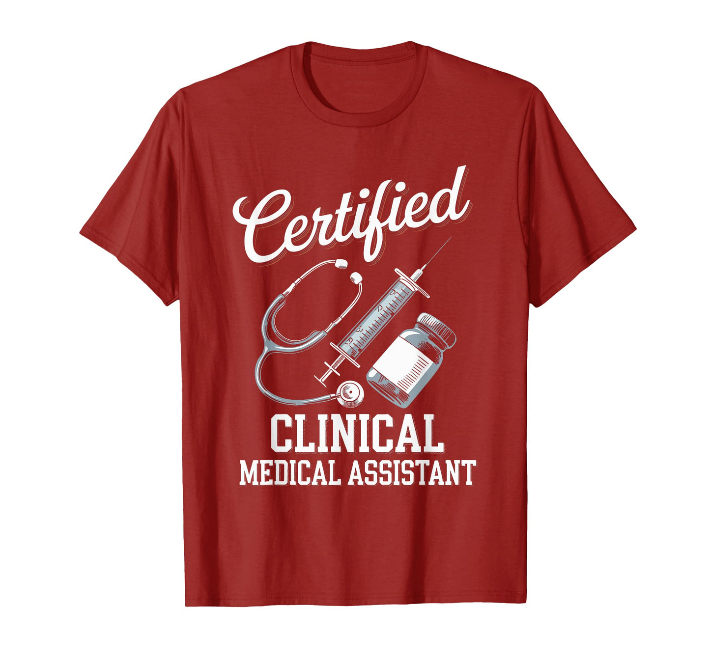 Certified Clinical Medical Assistant For Nurses Job T-Shirt