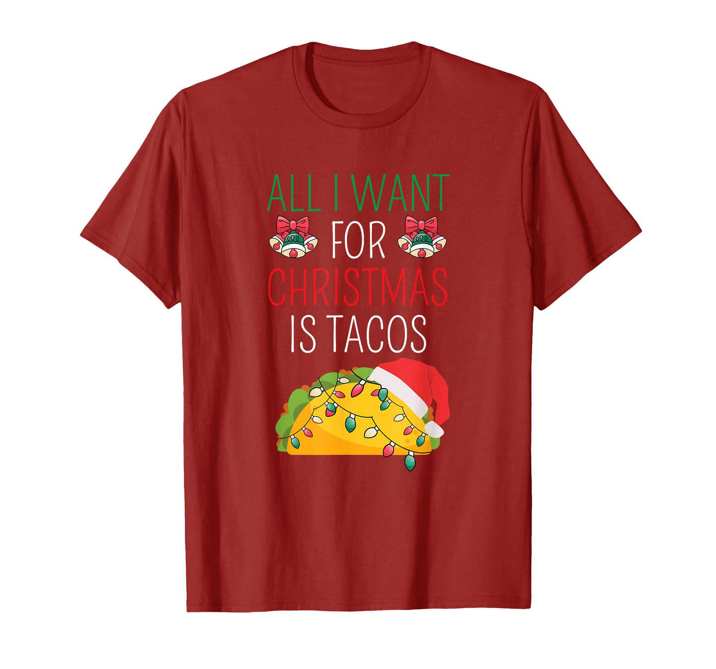 All I Want For Christmas is Tacos Mexican Foodie Costume T-Shirt