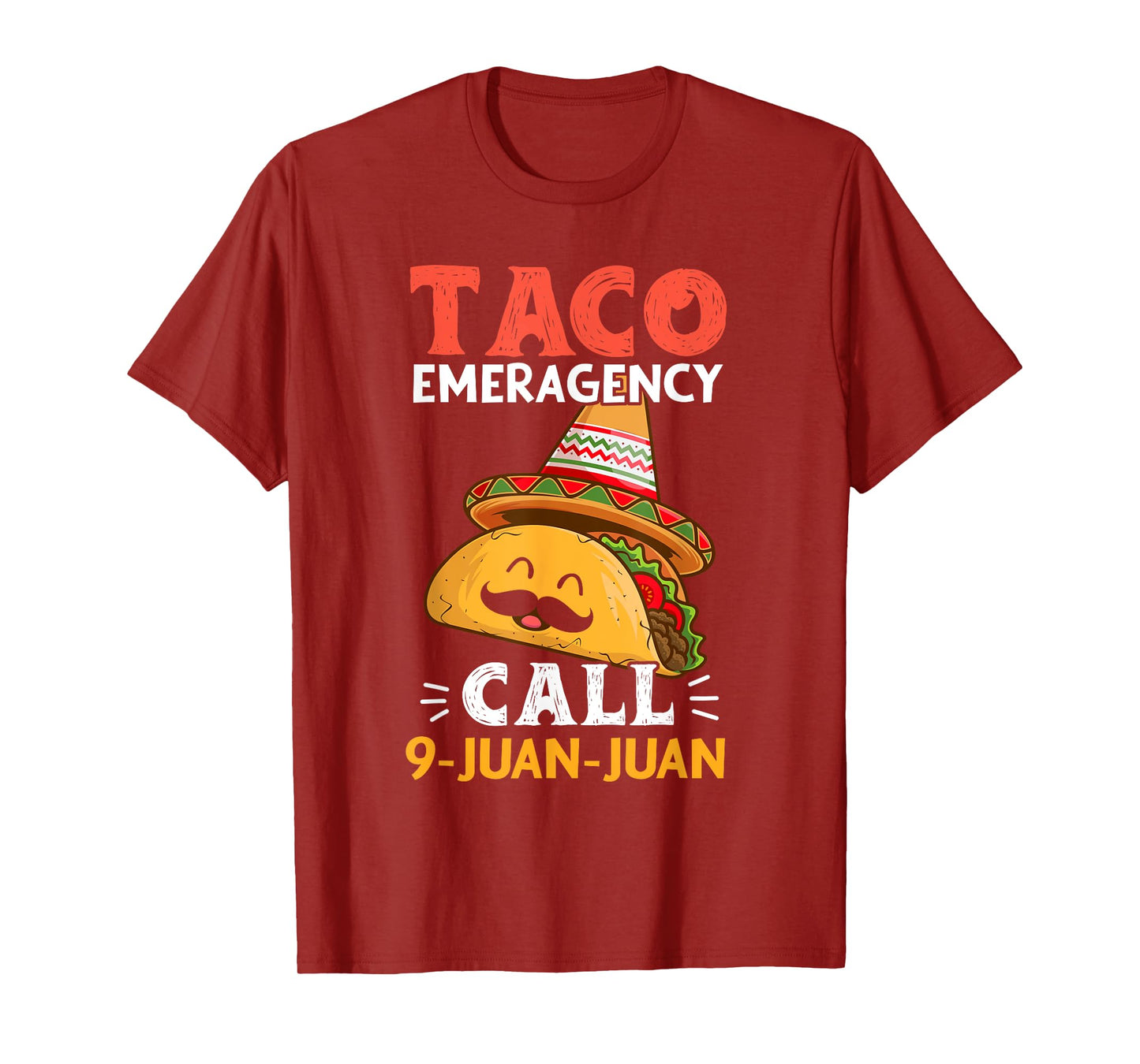 Taco Emergency Call 9 Juan Juan Funny Cinco de Mayo Mexican T-Shirt