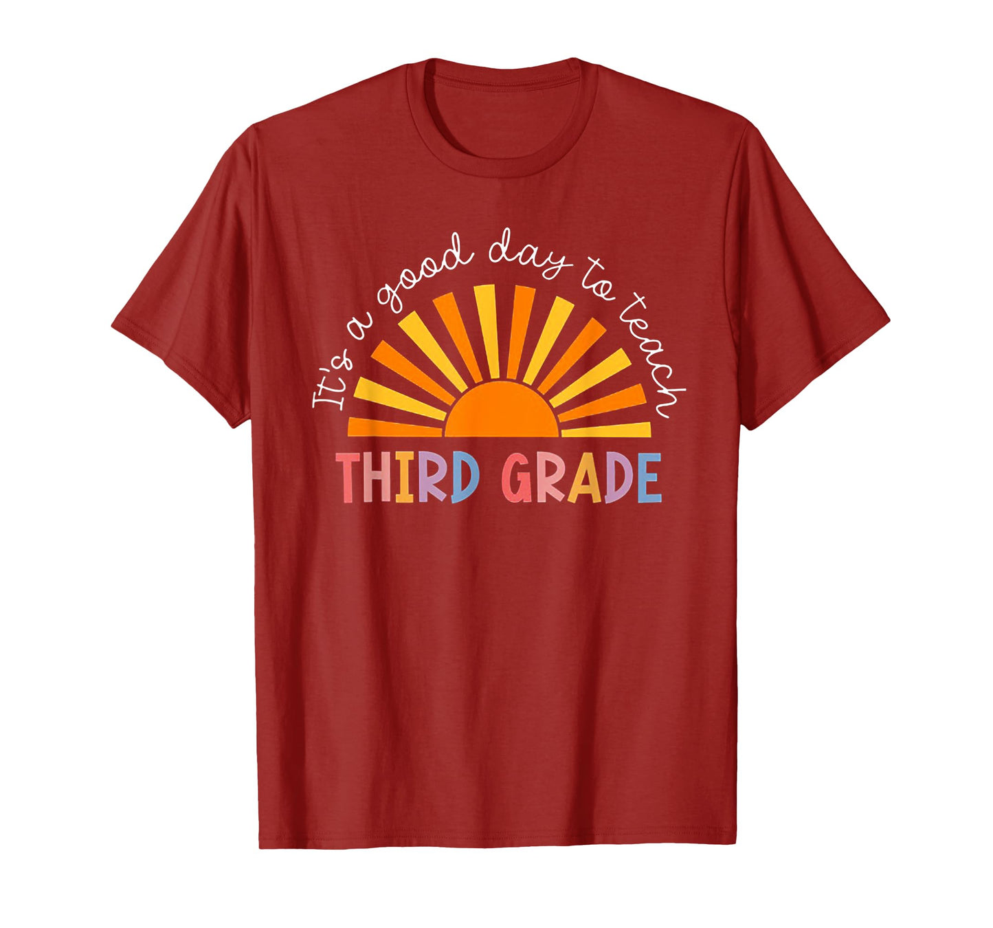 It's A Good Day To Teach 3rd Grade Teacher T-Shirt for Men Women
