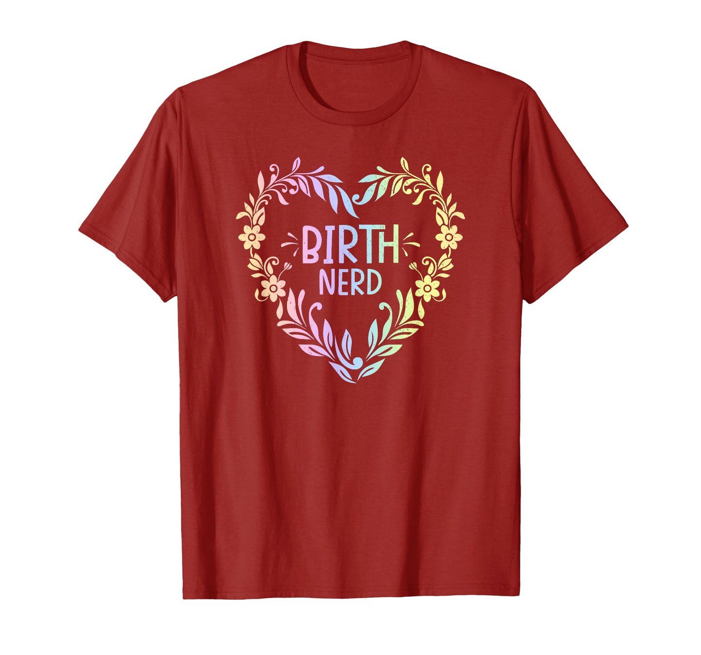 Doula Midwife Birth Worker Childbirth Educator Coach T-Shirt