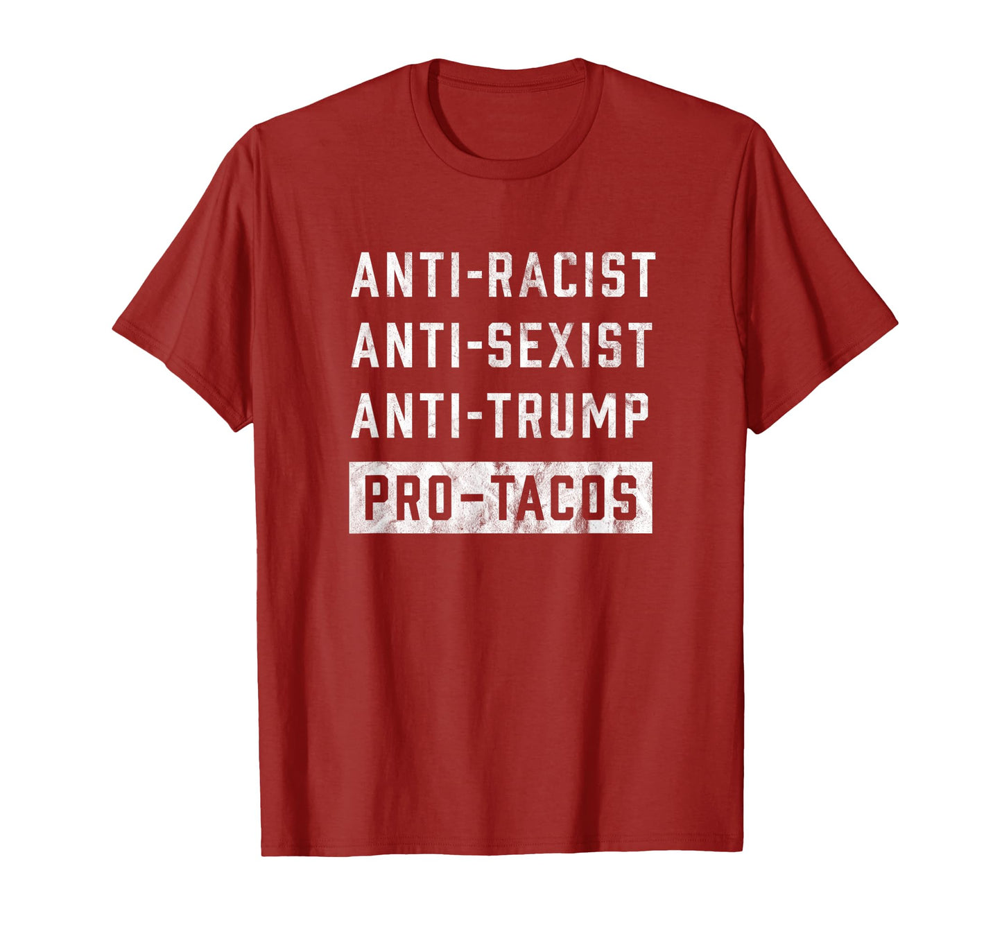 Anti Trump Funny Taco Lover T-Shirt