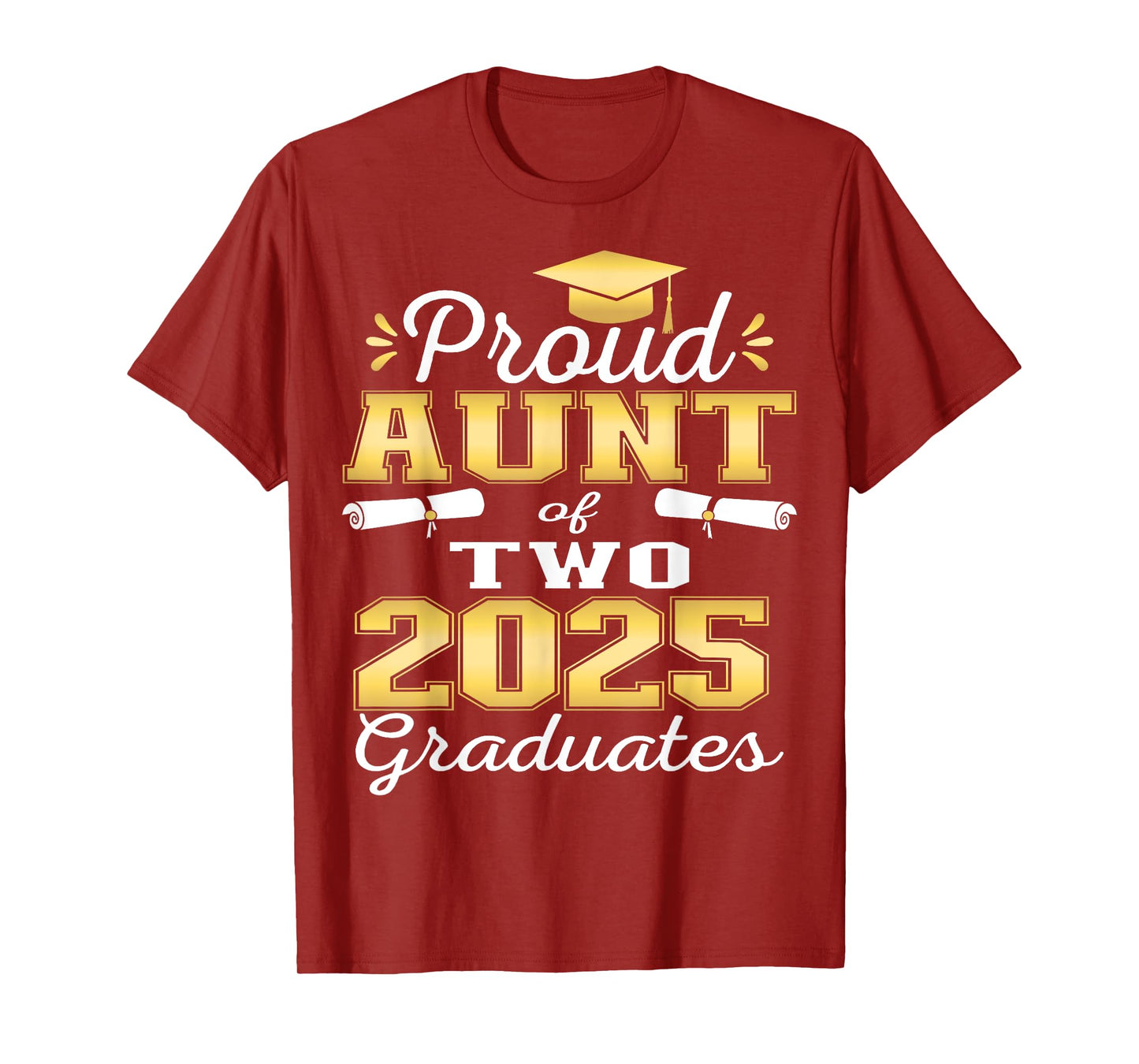 Proud Aunt of Two 2025 Graduates Graduation family T-Shirt