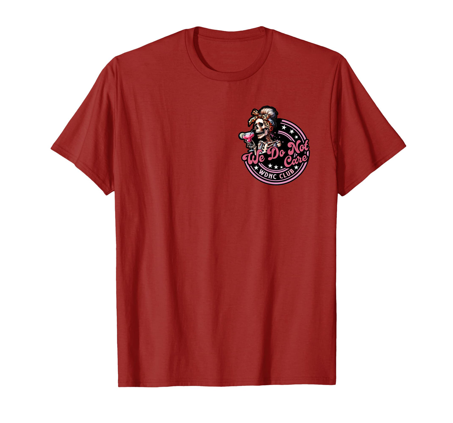 We Do Not Care WDNC Club Est 2025 Funny Skeleton Girls Women T-Shirt