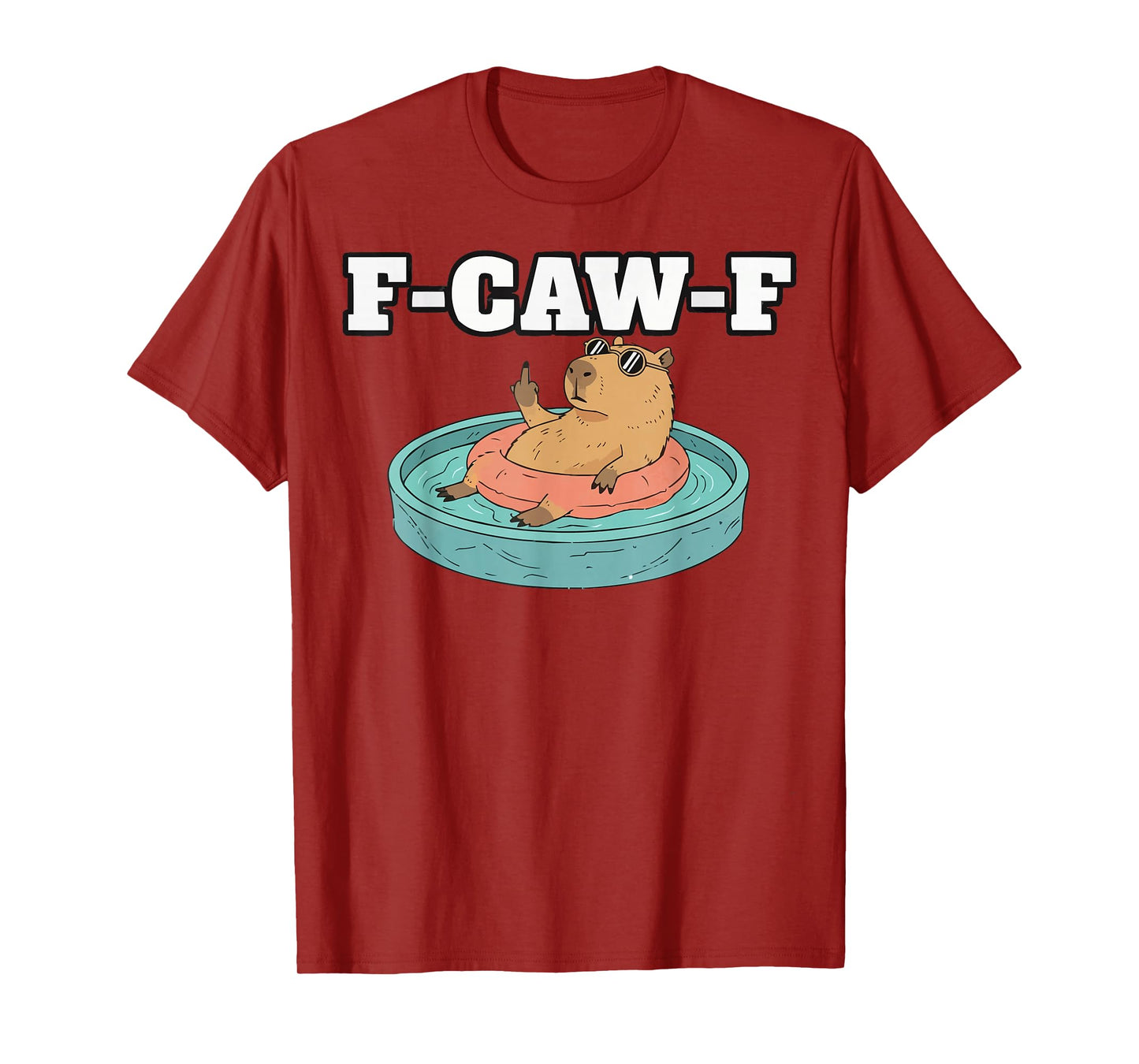 F-CAW-F Dark Humor Graphic Meme Capybara Funny Black Tee T-Shirt