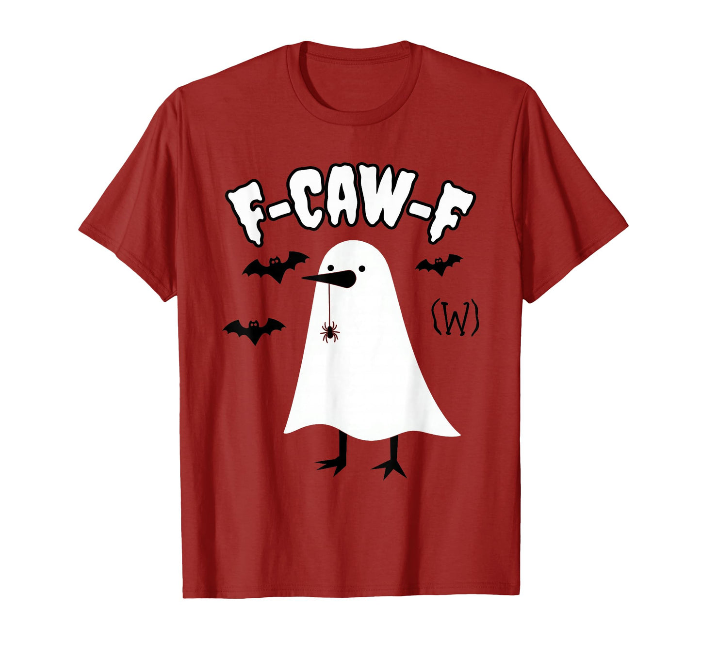 F-CAW-F Ghost Crow Halloween Gothic Adult Humor Funny Raven T-Shirt