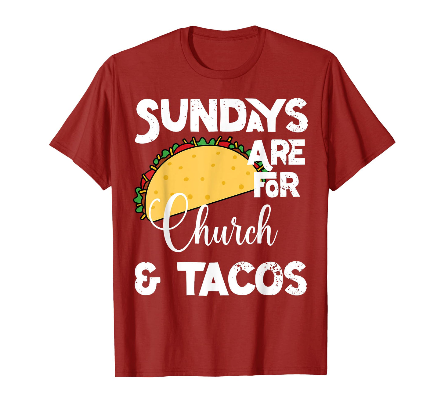 Funny Christian- Sundays Are For Church and Tacos T-Shirt