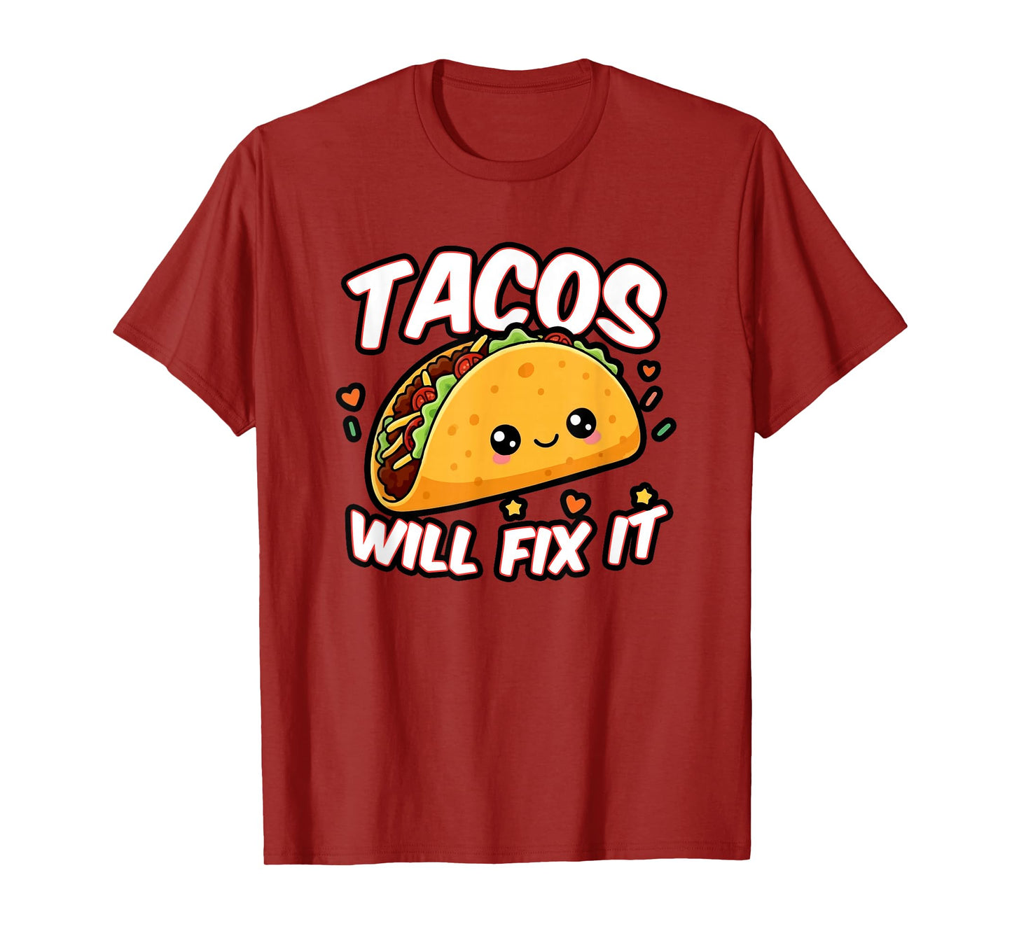 Tacos Will Fix It, Cute Taco Lover Mexican Food Graphic T-Shirt