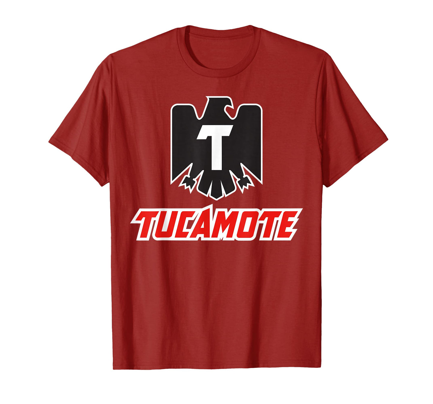 Tucamote Funny Mexican Saying Mexico Latin Humor Spanish T-Shirt