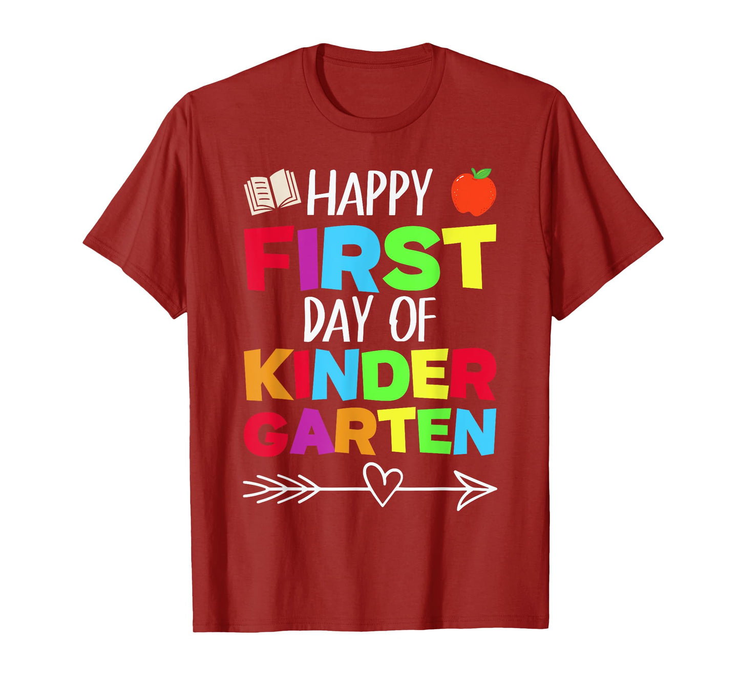 Funny School Teacher Student Happy First Day Of Kindergarten T-Shirt