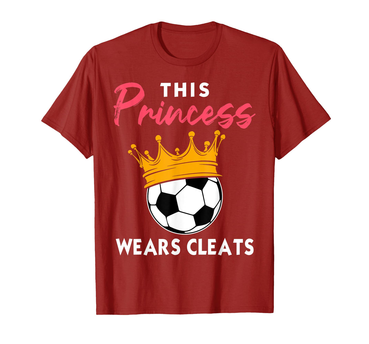 This Princess Wears Cleats Cool Soccer Girl Biggest Fan T-Shirt