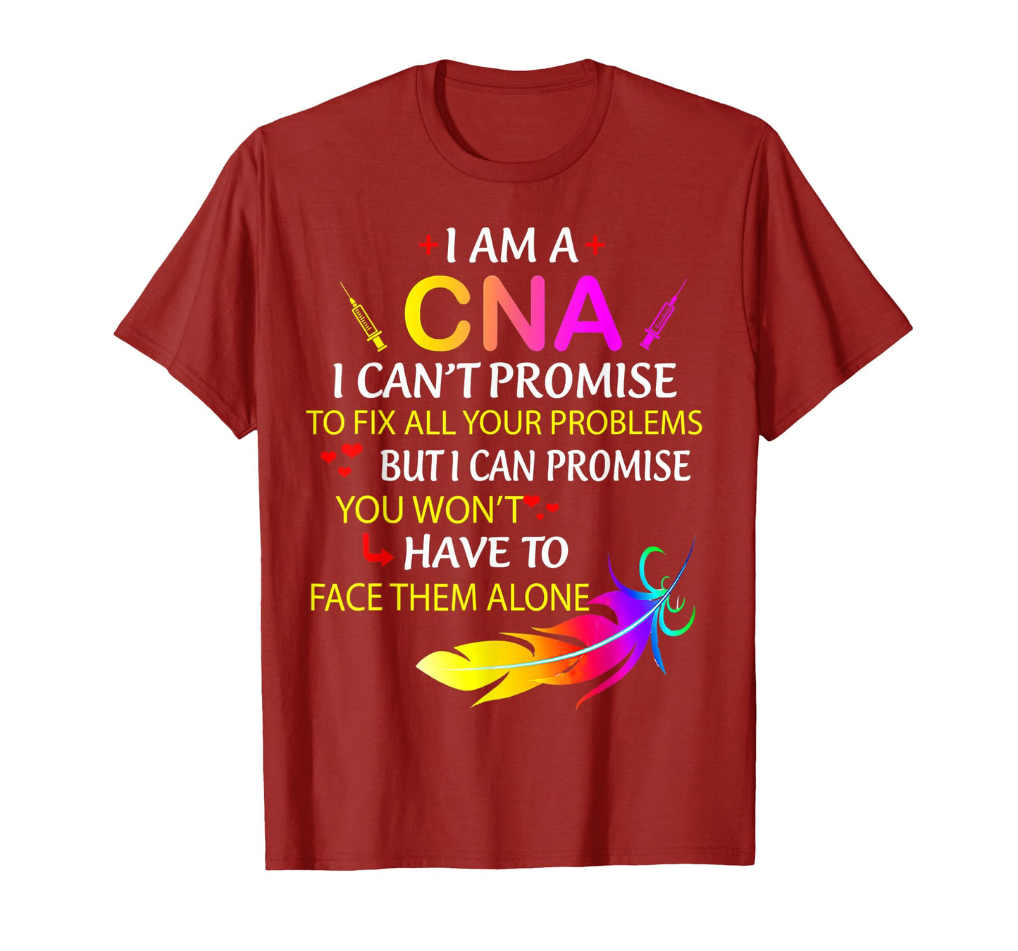 I Am A CNA Funny Certified Nurse Assistant Nurse Life T-Shirt