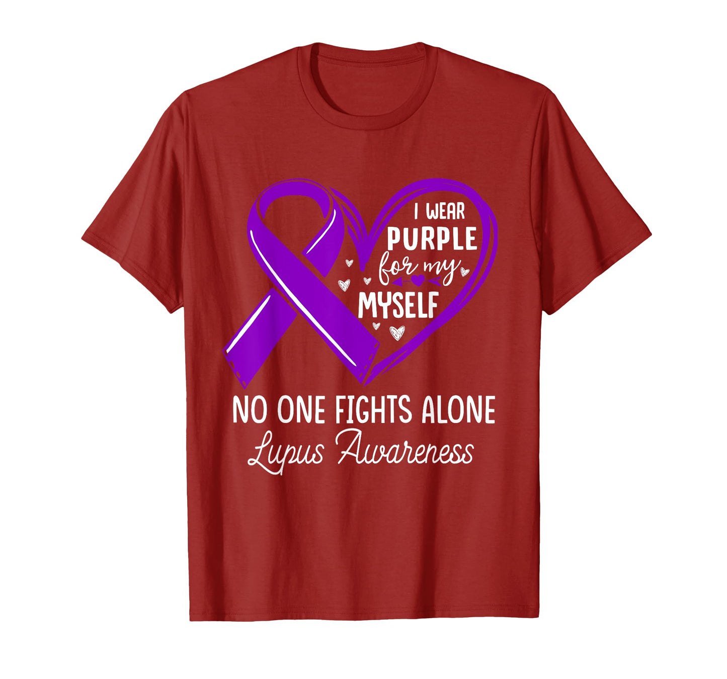 I Wear Purple For Myself Lupus Awareness Purple Ribbon T-Shirt