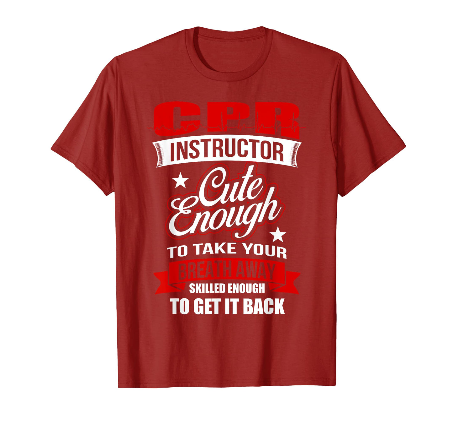 CPR Instructor Cute Skilled Lifesaver Funny EMT Training T-Shirt