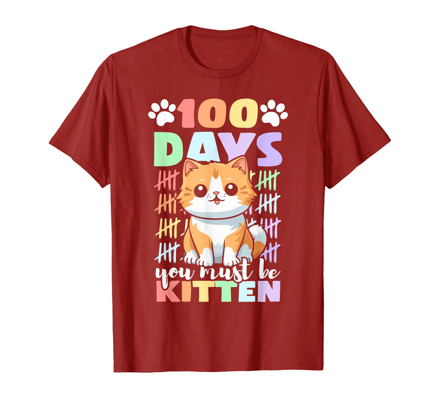 100th Day Of School Cat You Must Be Kitten T-Shirt
