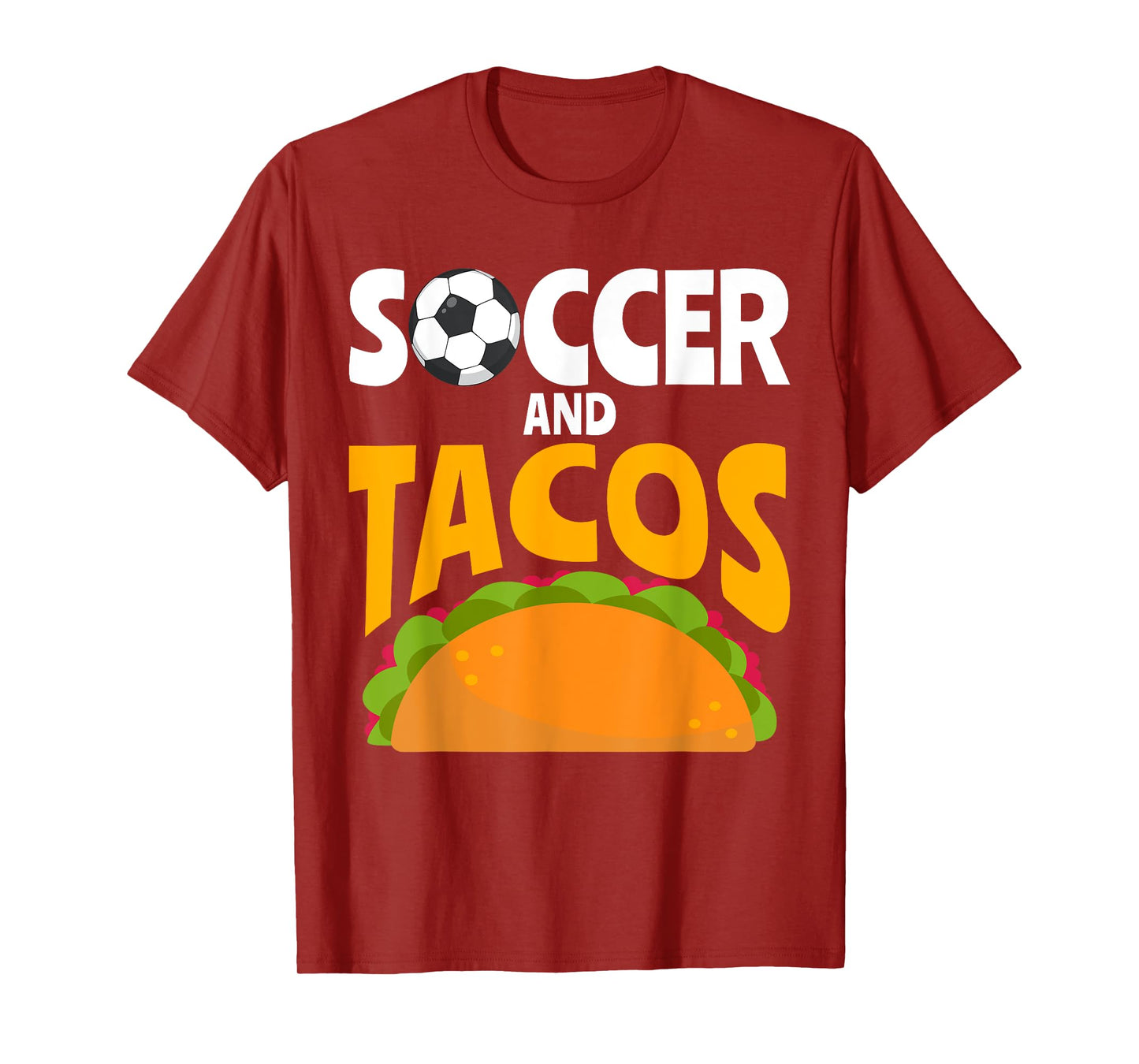 Soccer and Tacos Mexican food love Taco T-Shirt