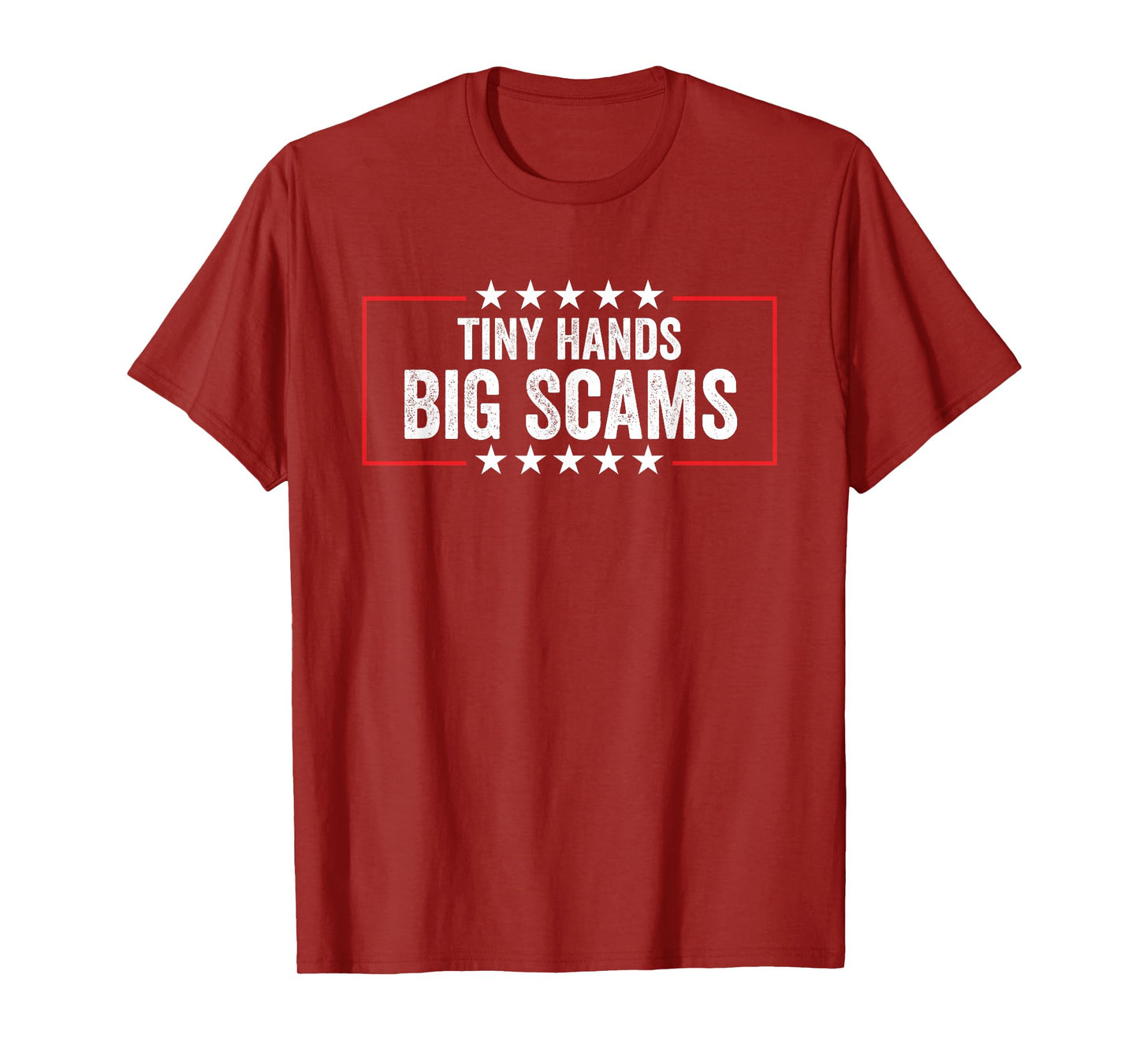 Tiny Hands Big Scams Funny Anti President Taco Sarcasm T-Shirt