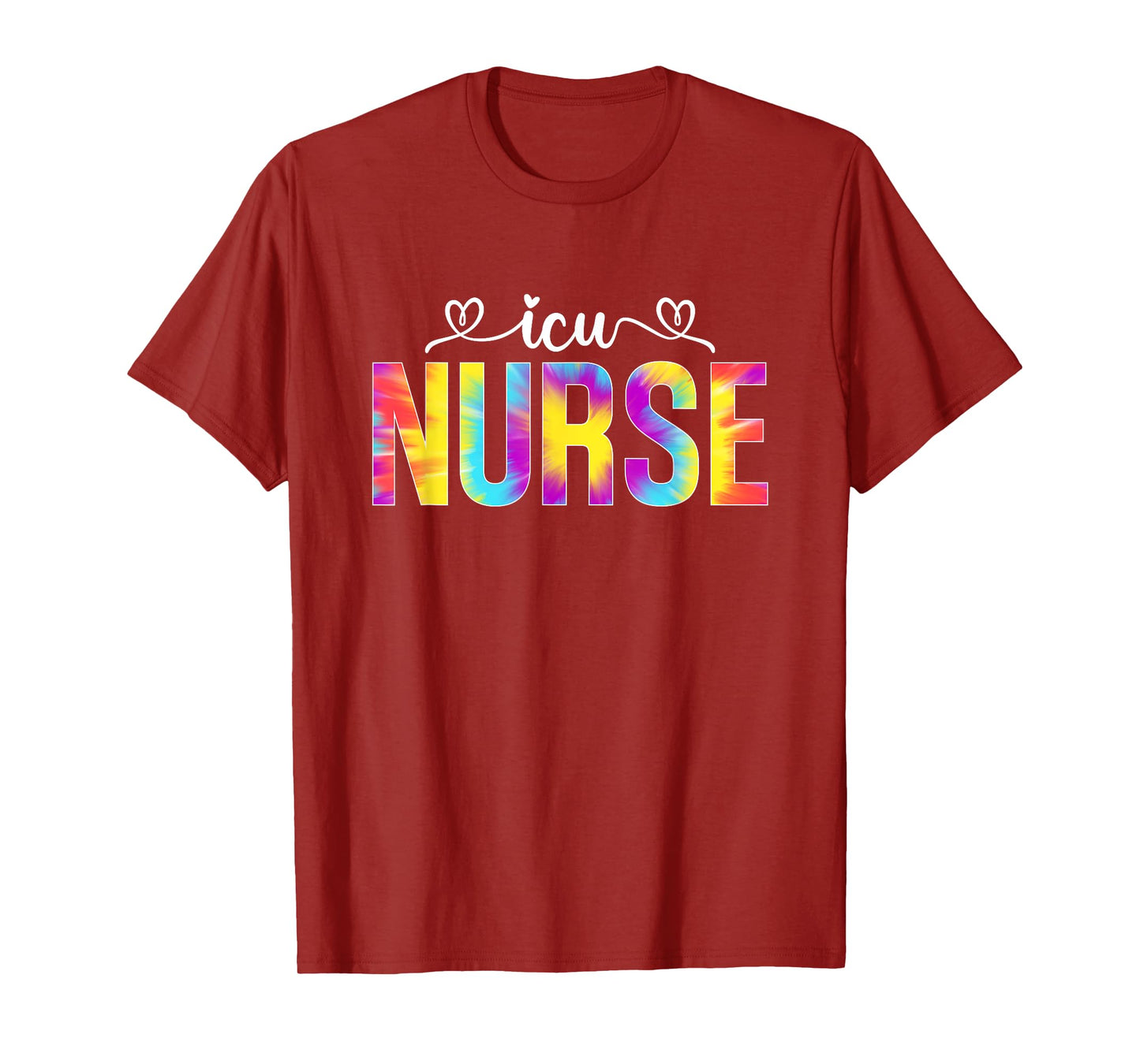 ICU Nurse Intensive Care Unit Tie Dye For Women Men T-Shirt