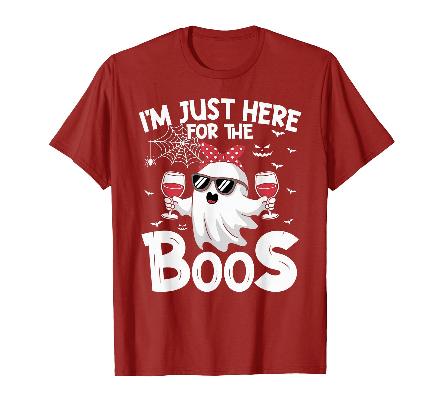 I'm Just Here for The Boos Funny Scary Ghost Halloween Women T-Shirt