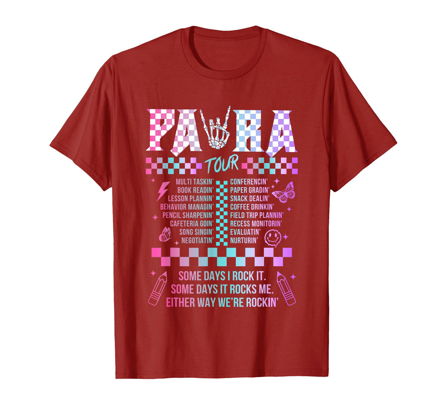 Para Some Days I Rock It Some Days It Rock Me Tour Para Life T-Shirt