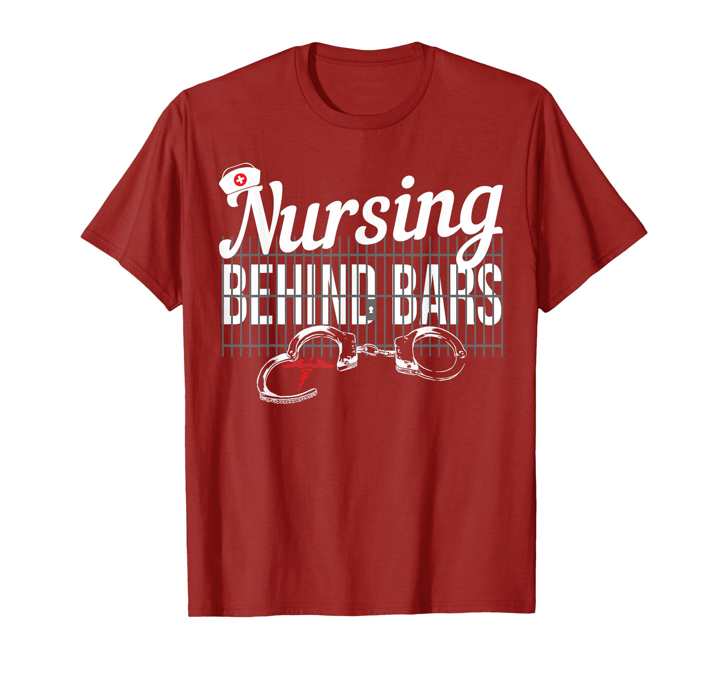 Nursing Behind Bars Correctional Jail Men Women T-Shirt
