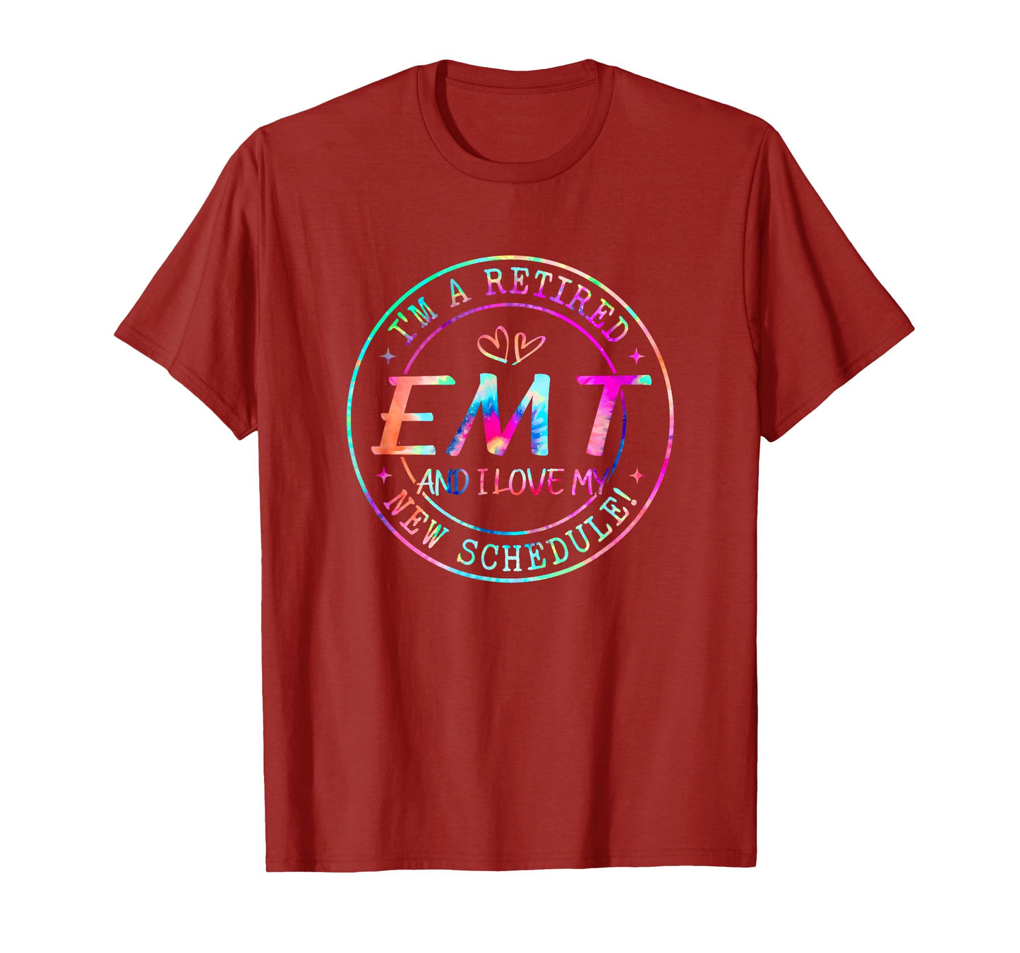 Retired EMT And I Love My New Schedule Retirement T-Shirt