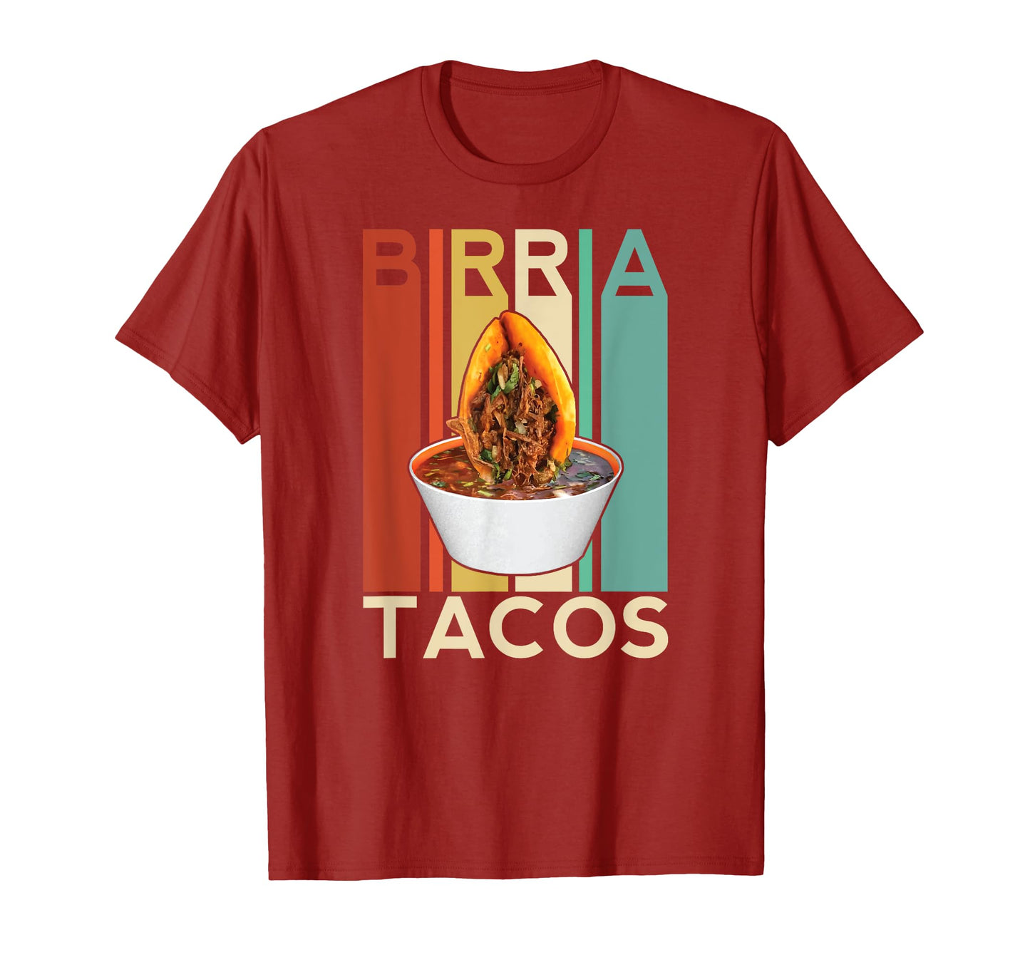 Birria Tacos Mexican Beef Stew Mexican Chivo Truck Street T-Shirt