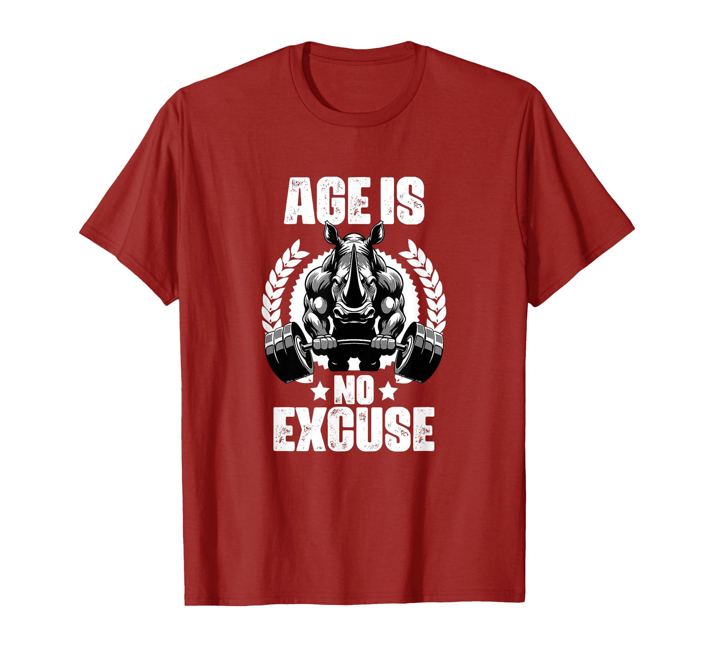 Age Is No Excuse Rhinoceros Weightlift Gym Quotes Gym Fitnes T-Shirt