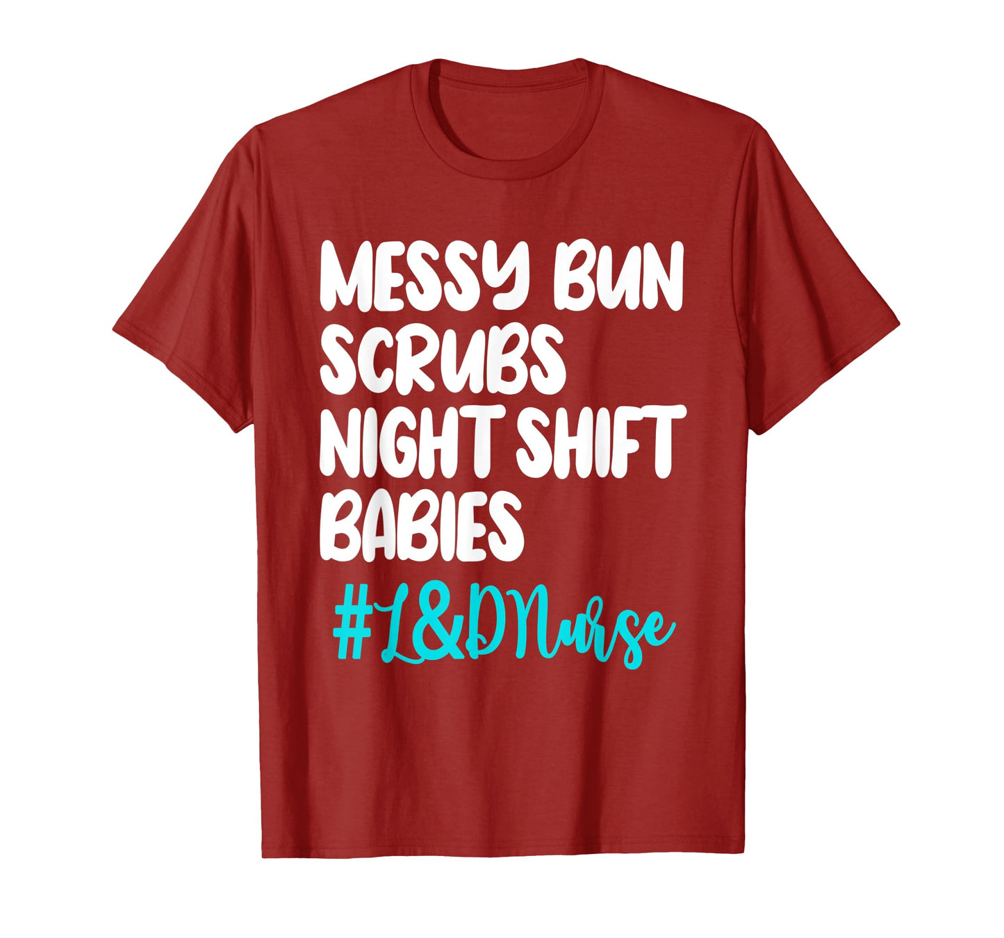Labor And Delivery Nurse Midwife Obstetric Birth Perinatal T-Shirt