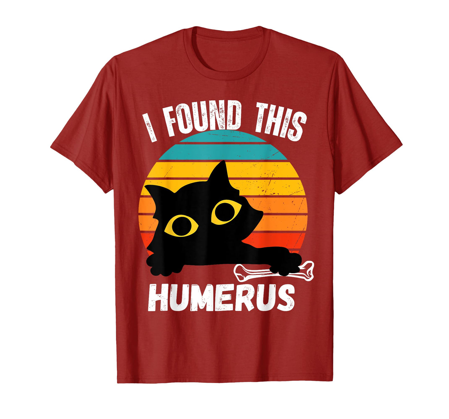 Funny Black Cat Skeleton Joke I Found This Humerus T-Shirt