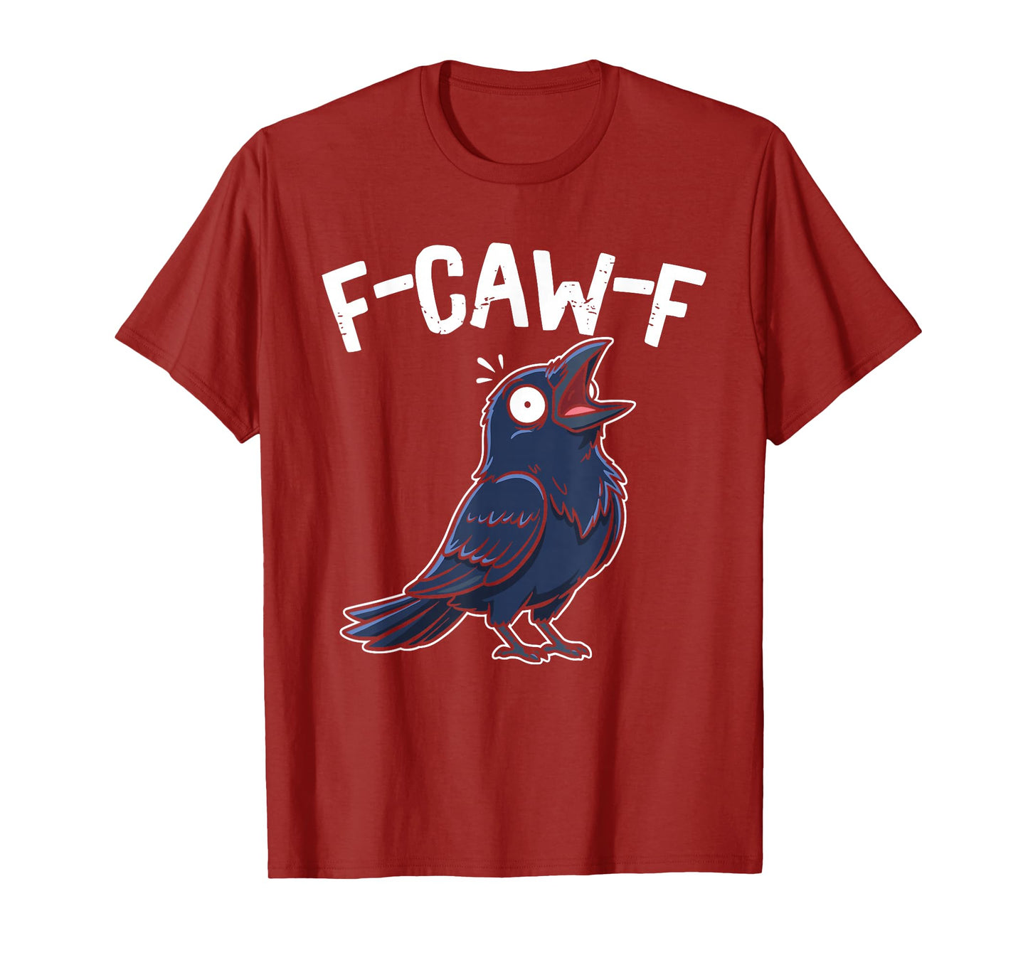 Funny F-Caw-F Black Crow Bird T-Shirt