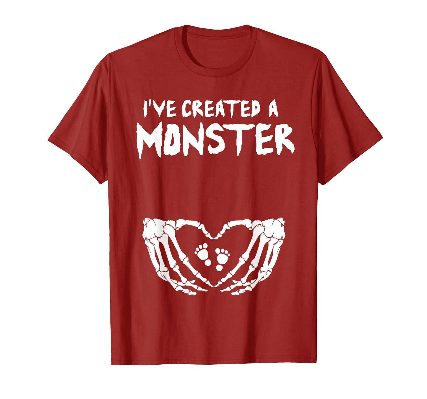 I've Created A Monster - Halloween Pregnancy Expecting Baby T-Shirt