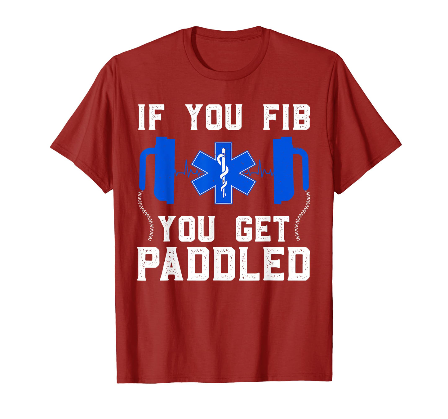 Funny Paramedic For Men Women FIB EMT ER ICU Nurse Medical T-Shirt